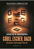 Godel, Escher, Bach. Brilianta Ghirlanda Eterna